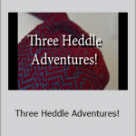 Kelly - Three Heddle Adventures!