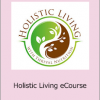 Lahana. Vigliano - Holistic Living eCourse