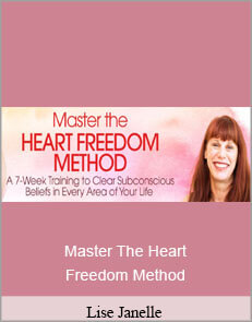 Lise Janelle - Master The Heart Freedom Method