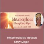 Luisah Teish - Metamorphosis Through Story Magic