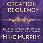 Mike Murphy - The Creation Frequency