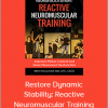 Mitch Hauschildt - Restore Dynamic Stability: Reactive Neuromuscular Training