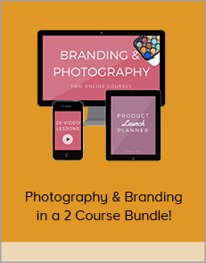 Photography & Branding in a 2 Course Bundle!