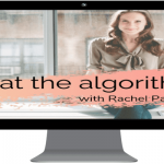 Rachel Paul - Beat the Instagram Algorithm 2020