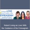 Robert Holden, Russ Hudson & Jessica Dibb - Living as Love With the Guidance of the Enneagram