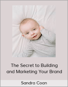 Sandra Coan - The Secret to Building and Marketing Your Brand (Sandra Coan Workshops 2020)