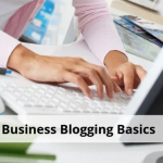 Blogging Basics for Business