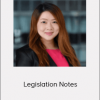 Sharon Tang - Legislation Notes