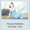 Tara Stiles - Morning Meditation and Yoga - Tara