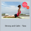 Tara Stiles - Strong and Calm - Tara