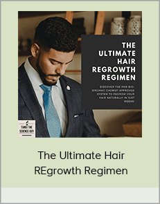 The Ultimate Hair REgrowth Regimen