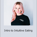 Tiffany Roe - Intro to Intuitive Eating