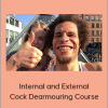 Aaron Michael - Internal and External Cock Dearmouring Course