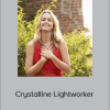 Anu Grace - Crystalline Lightworker