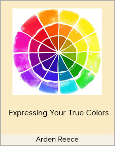 Arden Reece - Expressing Your True Colors