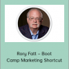 Dan Kennedy – Rory Fatt – Boot Camp Marketing Shortcut