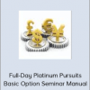 Daniel Kertcher - Full-Day Platinum Pursuits Basic Option Seminar Manual