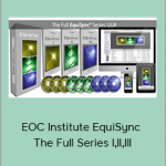 EOC Institute EquiSync - The Full Series I,II,III