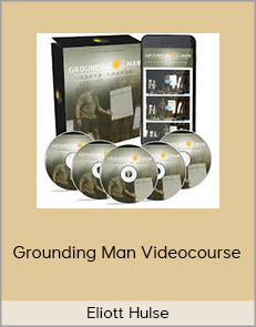 Eliott Hulse - Grounding Man Videocourse