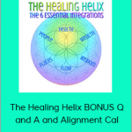 Elma Mayer - The Healing Helix BONUS Q and A and Alignment Cal