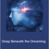 EnllghtenedAudio – Deep Beneath the Dreaming