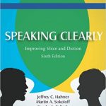 Jeffrey Hahner, Martin Sokoloff & Sandra Salisch - Speaking Clearly Improving Voice and Diction