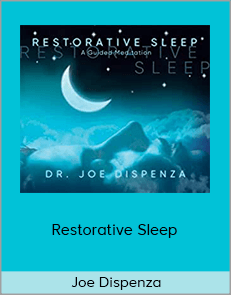 Joe Dispenza – Restorative Sleep