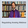 Jon Frederickson - Regulating Anxiety Webinar