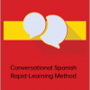 Learn Spanish - Conversational Spanish Rapid-Learning Method