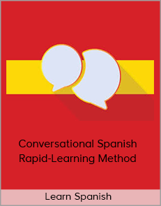 Learn Spanish - Conversational Spanish Rapid-Learning Method