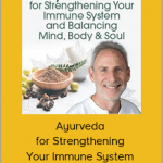 Marc Halpern - Ayurveda for Strengthening Your Immune System