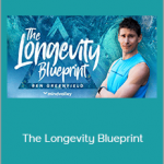 Mindvalley – Ben Greenfield – The Longevity Blueprint