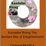 Ormond McGill & Shelley Stockwell-Nicholas - Kundalini Rising The Ancient Rite of Enlightenment