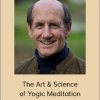 Richard Miller - The Art & Science of Yogic Meditation (2016)