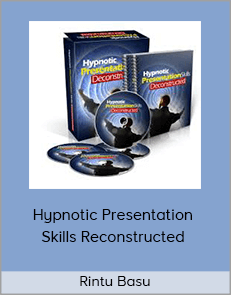 Rintu Basu - Hypnotic Presentation Skills Reconstructed