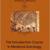 Robert Zoller - The Introduction Course in Medieval Astrology