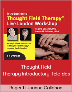 Roger ft Joanne Callahan – Thought Held Therapy Introductory Tele-das