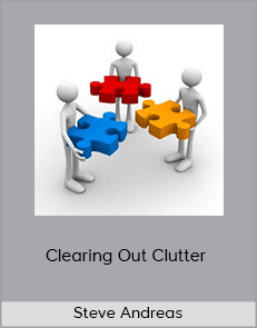 Steve Andreas – Clearing Out Clutter