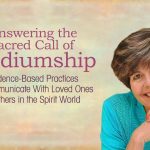 Suzanne Giesemann - Answering the Sacred Call of Mediumship