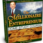 Ted Nicholas - Millionaire Entrepreneur Home Study Course