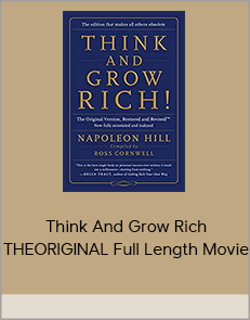 Think And Grow Rich THEORIGINAL Full Length Movie