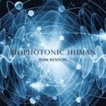 Tom Kenyon - Biophotonic Human