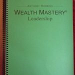 Anthony Robbins - Wealth Mastery Leadership Guidebook 2006