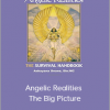 Ashayana Deane – Angelic Realities – The Big Picture