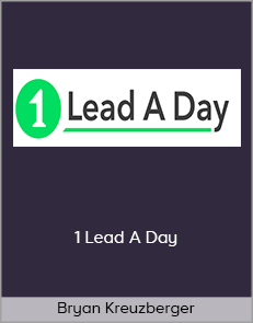 Bryan Kreuzberger – 1 Lead A Day