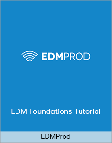 EDMProd - EDM Foundations Tutorial