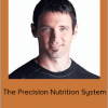 John Berardi - The Precision Nutrition System