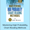 John Murphy - Mastering High Probability Chart Reading Methods