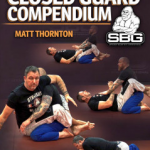 Matt Thornton - The Closed Guard Compendium