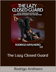 Rodrigo Artilheiro - The Lazy Closed Guard